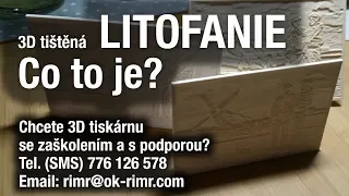 3D tištěná LITOFANIE 1 - Co to k ďasu je?