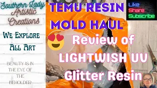 New Resin Silicone Molds TEMU 🛒 Review LIGHTWISH New UV Glitter Resin ~ Wow the Results ~ Amazing🎨