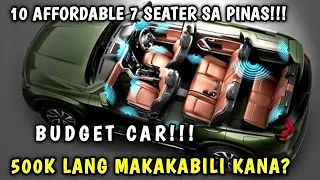 TOP 10 7 SEATER CAR SA PILIPINAS KUNG GUSTO MO NG MAS AFFORDABLE BAKA PARA SAYO ANG VIDEO NA ITO