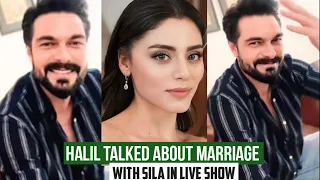 Halil Ibrahim Ceyhan Talked about Marriage with Sila Turkoglu in Live Show