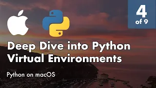 Install Python 3.8 and Django 3+ on macOS - 4 of 9 - Deep Dive into Virtual Environments