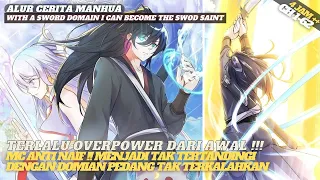 [REUPLOAD] FULL 4 JAM | MENJADI TERLALU OVERPOWER DENGAN DOMAIN PEDANG TAK TERKALAHKAN ( CH 1-62)