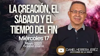 DANIEL HERRERA | LECCIÓN ESCUELA SABÁTICA | MAYO 17-2023