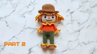 SCARECROW | PART 2| SHOES & LEGS, BODY, ARMS | HOW TO CROCHET | AMIGURUMI TUTORIAL