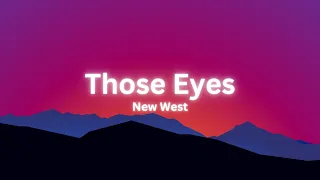 New West - Those Eyes (Lyrics)