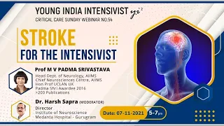 ISCHEMIC STROKE : PROF PADMA SRIVASTAVA ( HOD NEUROLOGY AIIMS) // DR H SAPRA ( MEDANTA)