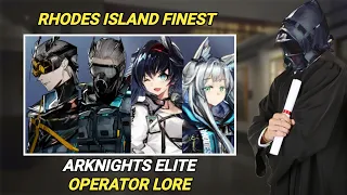 Knowing More About Arknights Elite Operator | Arknights Elite Operator Lore