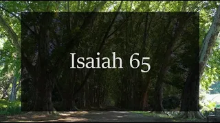 A reading of Isaiah 65 from the New International Version - Anglicized
