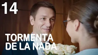 Tormenta de la nada | Capítulo 14 | Película romántica en Español Latino