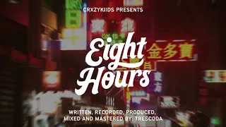 CRXZYKIIDS, Trescoda  - Eight Hours [Official Lyric Video]