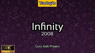 Infinity - (TRADUÇÃO) [Guru Josh Project] - 2020 - 4K