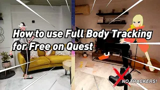 (Free) How to use Full Body Tracking on Quest (No Trackers)