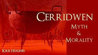 Cerridwen: Myth & Morality
