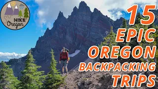 15 Awesome 2-3 Night Backpacking Trips In Oregon