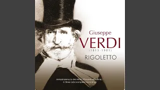 Rigoletto, Act II: "Ella mi fu rapita! ... Parmi veder le lagrime ... Possente amor mi chiama"