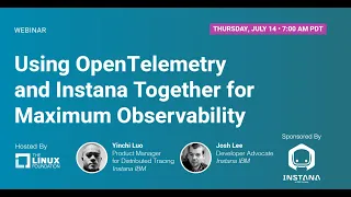 LF Live Webinar: Using OpenTelemetry and Instana Together for Maximum Observability