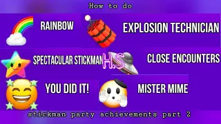 How to do all the achievements in stickman party part 2! | H.S