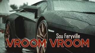 Sou Feryville - Vroom Vroom (Musique Video)