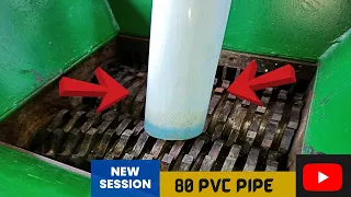 New Session Fast Shredder Machine vs 80 PVC Pipe