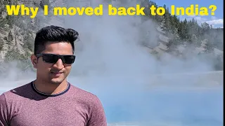 Why I moved back to India from USA? Return to India from USA. Moving back to India from USA