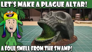 Lets Make a Plague Altar (Bonemass)