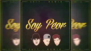 SOY PEOR - EMUS DJ FT DJ ALEX & BENJA RMX