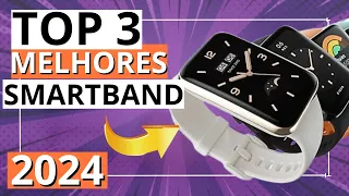 TOP 3 MELHORES SMARTBAND | Qual escolher? Melhores Smartbands para comprar em 2024