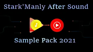 Stark'Manly After Sound  Sample Pack Presentation 2021 Party 01