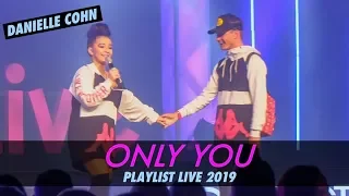 Danielle Cohn - Only You || Playlist Live 2019