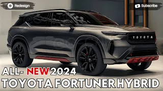2024 Toyota Fortuner Hybrid Unveiled - Redesign The Best Full Size SUV !!