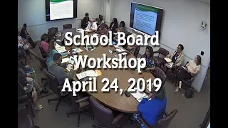 School Board Workshop (4-24-19)