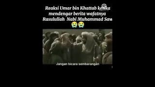 saat umar mendengar wafatnya Rasullullah#dakwah#shorts#youtubeshorts