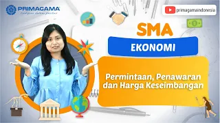 Video Primagama | SMA | Ekonomi | Permintaan, Penawaran dan Harga Keseimbangan