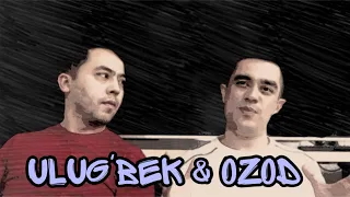 Ulug’bek & Ozod - seriallar, to’y, doktorlarni urush haqida imprevizatsiyalar...