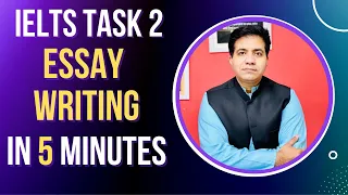 IELTS TASK 2 ESSAY WRITING: IN 5 MINUTES ONLY BY ASAD YAQUB