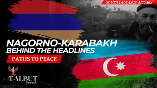 Nagorno Karabakh: Behind the Headlines.