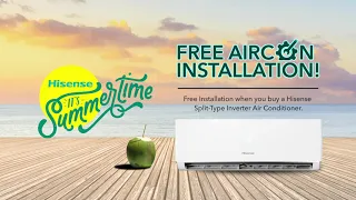 Free Hisense Aircon Installation this Summer!