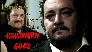 Ivan Kaye's Big Baddie Polo Yakur in Assassination Games