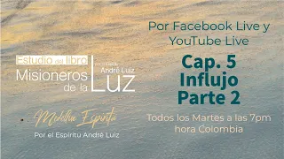 10 Misioneros de la Luz Cap. 5 Influjo Parte 2