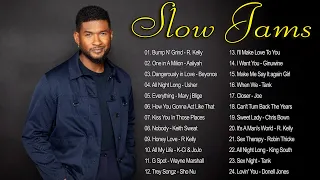 Best Slow Jams Mix - Usher, Tyrese, R Kelly, Joe, Aaliyah, Mary j Blige, Tank, Chris Bown &More