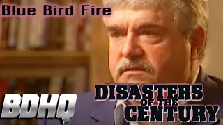 Disasters of the Century | Season 7 | Blue Bird Fire | Ian Michael Coulson | Bruce Edwards