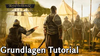 Einsteiger Tutorial: Knights of Honor 2 Sovereign | Tipps & Tricks [Deutsch]