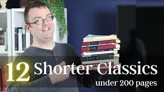 12 SHORT CLASSIC BOOKS - 200 pages or less.