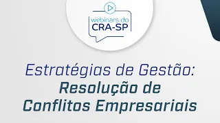 Estratégias de Gestão: Resolução de Conflitos Empresariais