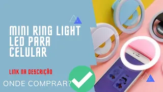 Comprei Mini Ring Light led para Celular | Compras shopee