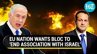 EU Nation Revolts Against Israel; Ireland Asks Bloc To Reconsider Association Agreement