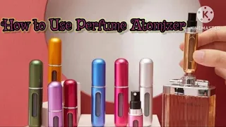 How to Use a Perfume Atomizer|perfume refill bottle kaise use kare #perfumeatomizer#perfume atomiser