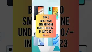 TOP 5 Best VIVO Smartphone Under 30000/- In July 2023 | Realtech