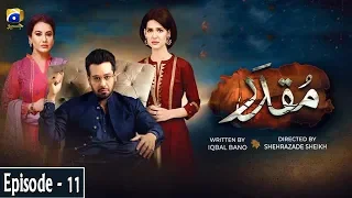 Muqaddar - Episode 11 || English Subtitles || 27th April 2020 - HAR PAL GEO