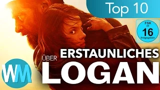 Top 10 ERSTAUNLICHE Fakten über LOGAN!